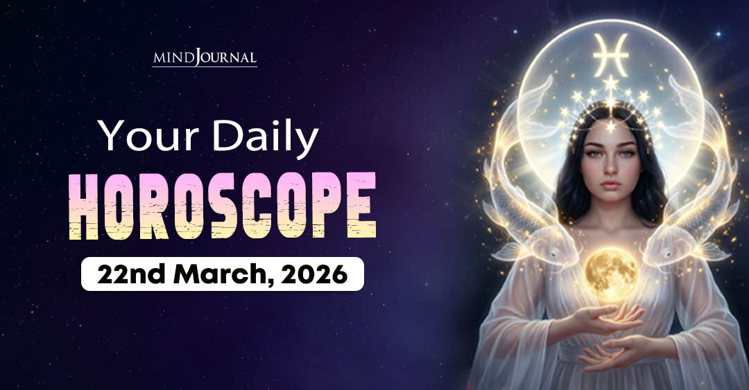 Your Daily Horoscope For 22 March 2026: Free Predictions