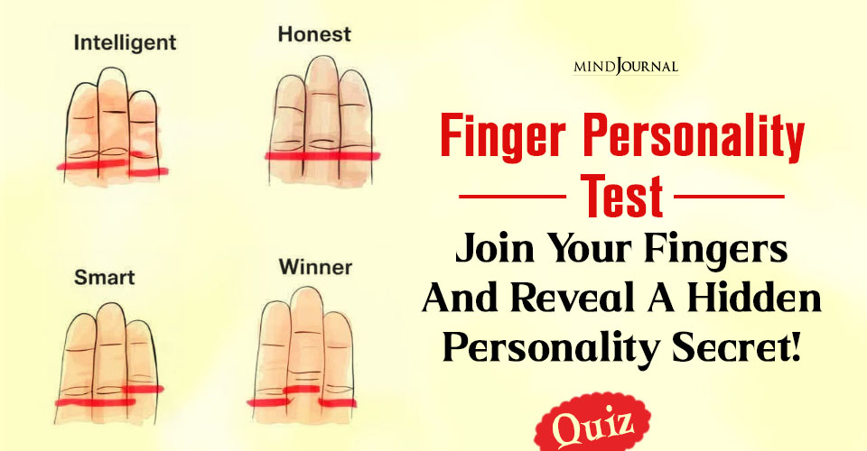 Interesting Finger Personality Test: 4 Finger Lines
