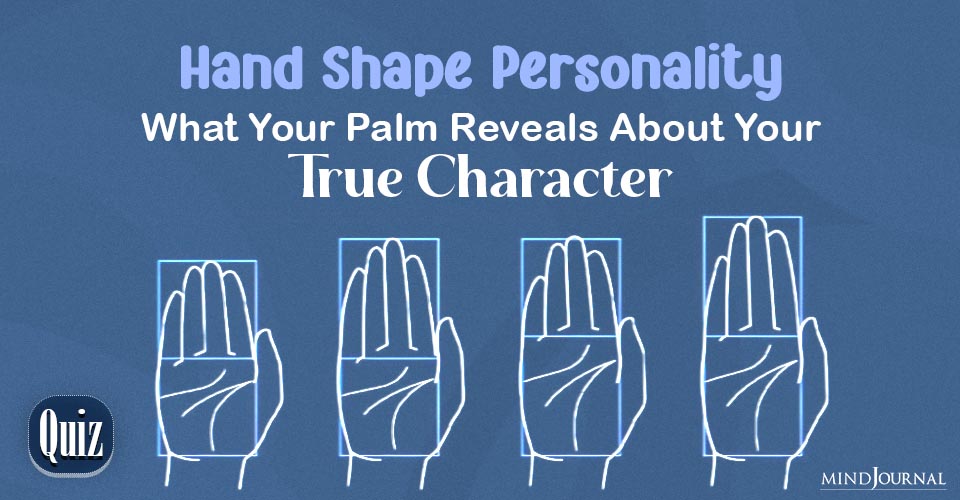 Hand Shape Personality Test: 4 Interesting Hand Shape Types