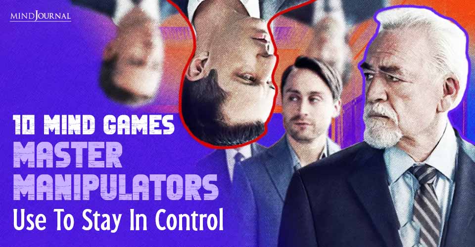 10 Warning Signs Of A Master Manipulator In Your Life