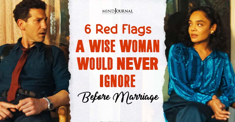 Never Marry A Man Who Does These 6 Things: Wise Words