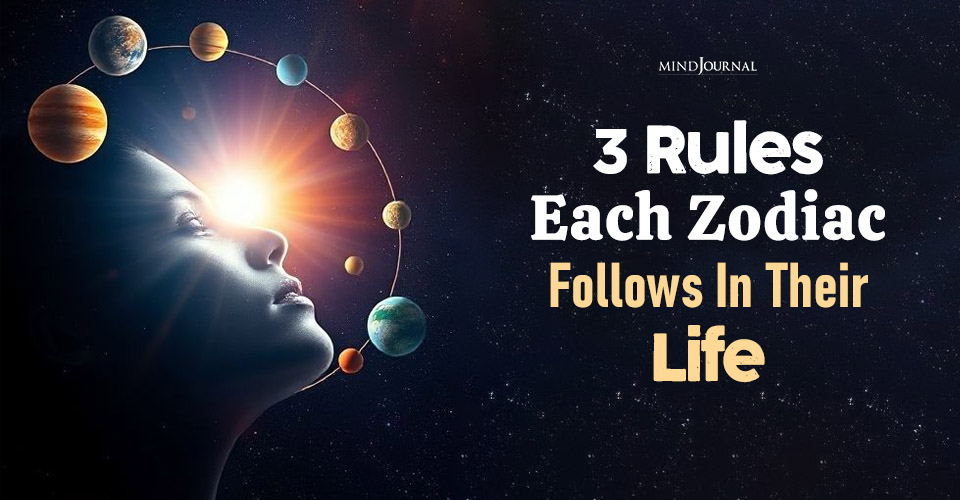 Zodiac Rules: 3 Rules Each Zodiac Follows In Their Life