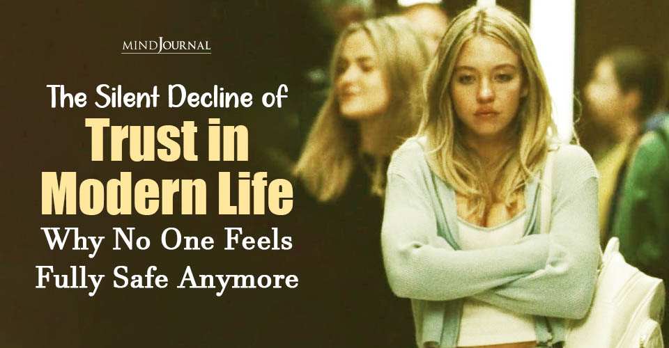 Silent Decline of Trust in Modern Life: How We Became So Guarded