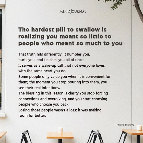 The Hardest Pill to Swallow: When You Meant Little to Those Who Meant Everything to You