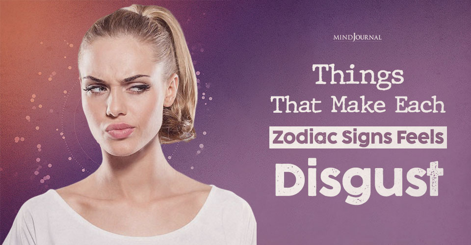 Zodiac Dislikes: What Makes Them Feel Ick