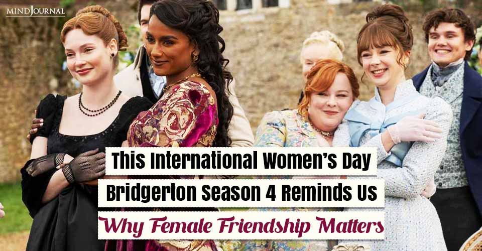 Quiet Power Of Female Friendships In Bridgerton Season 4