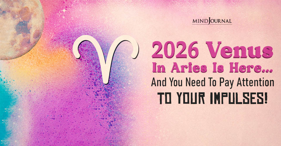 Impulsive But Passionate Venus In Aries 2026 Transit!