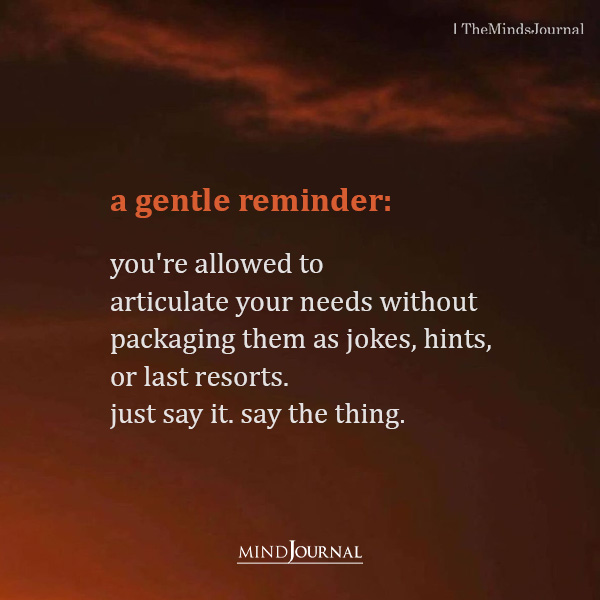 Articulate Your Needs: Stop Hiding Behind Jokes and Hints