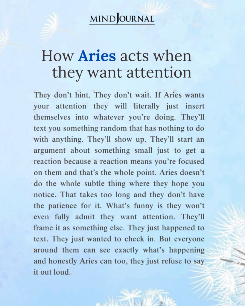 Attention Seeking Behavior of Aries