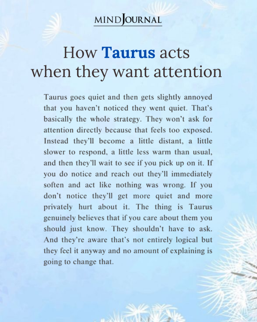 Attention Seeking Behavior of Taurus