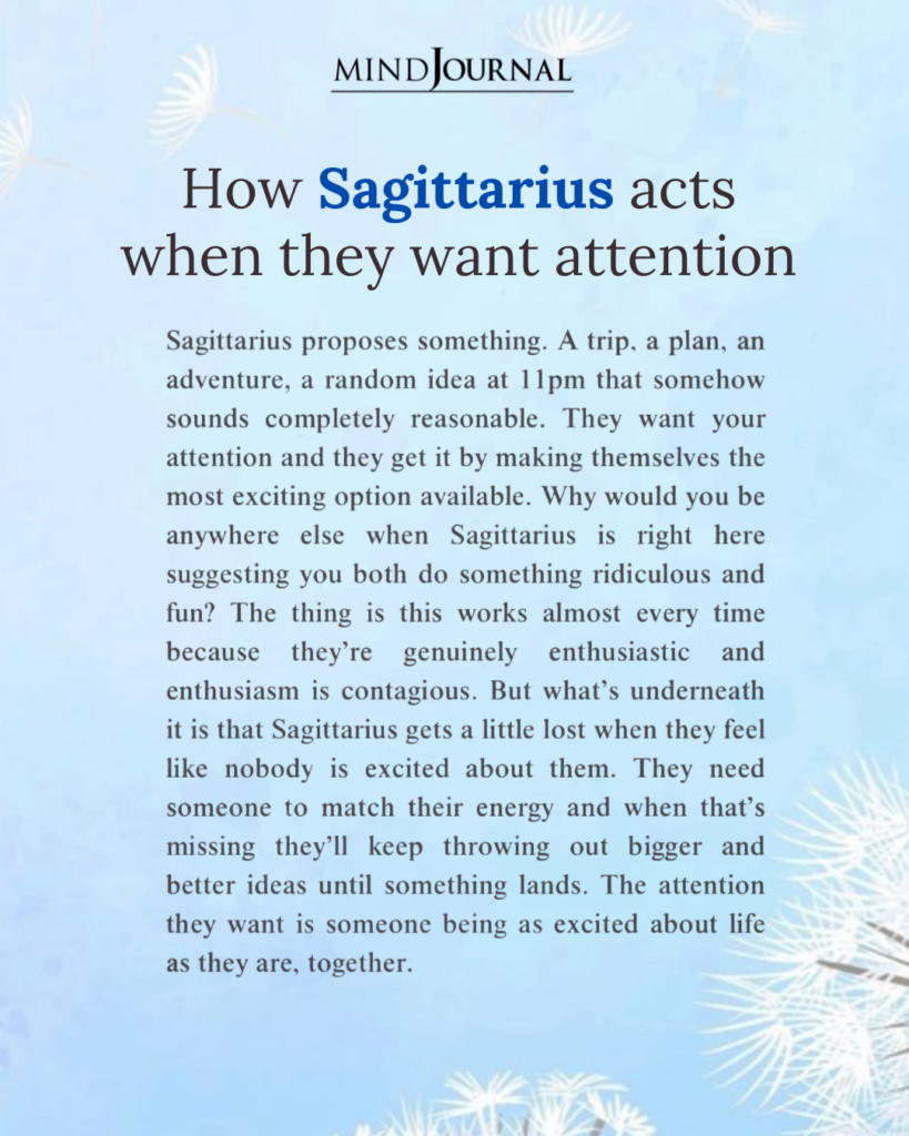 Attention Seeking Behavior of Sagittarius