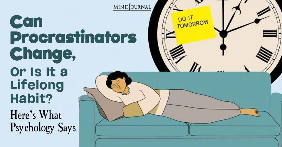 Can Procrastinators Change? 4 New Research-Based Insights