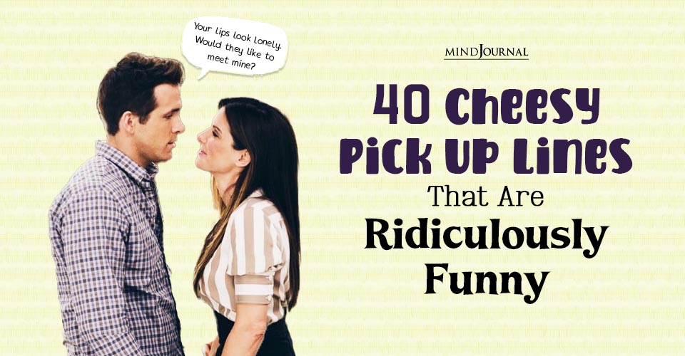 40 Cheesy Pick Up Lines That Are Equal Parts Cringe and Cute