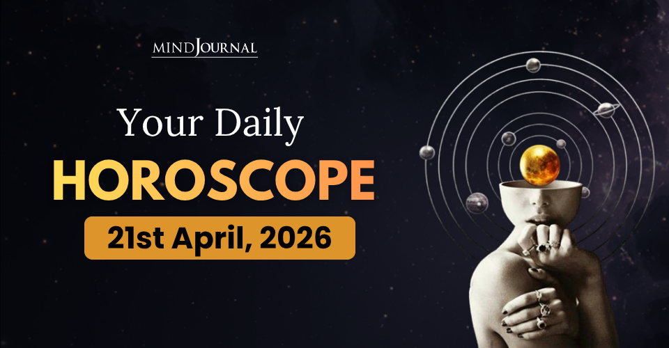 Daily Horoscope 21 April 2026: Prediction for Zodiac Signs