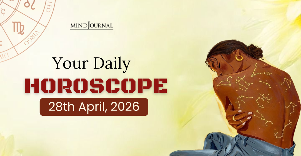 Daily Horoscope 28 April, 2026