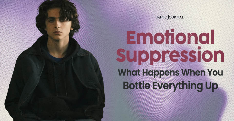 Emotional Suppression: When You Don’t Feel Allowed to Feel