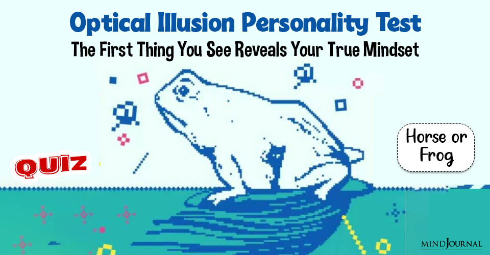 Optical Illusion Personality Test: Do You See A Horse or a Frog