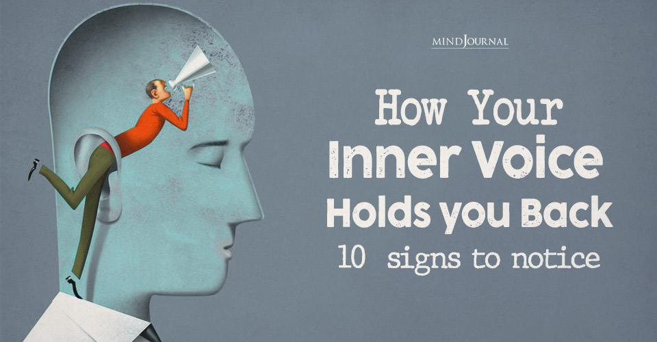 How Your Inner Voice Holds You Back: 10 Signs Exposing It