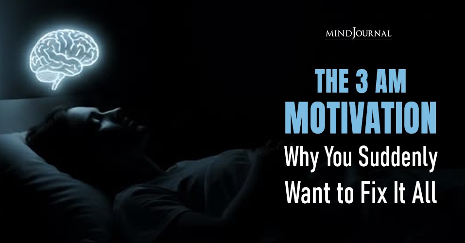 How To Make The 3 am Motivation Stay in Accurate Ways?