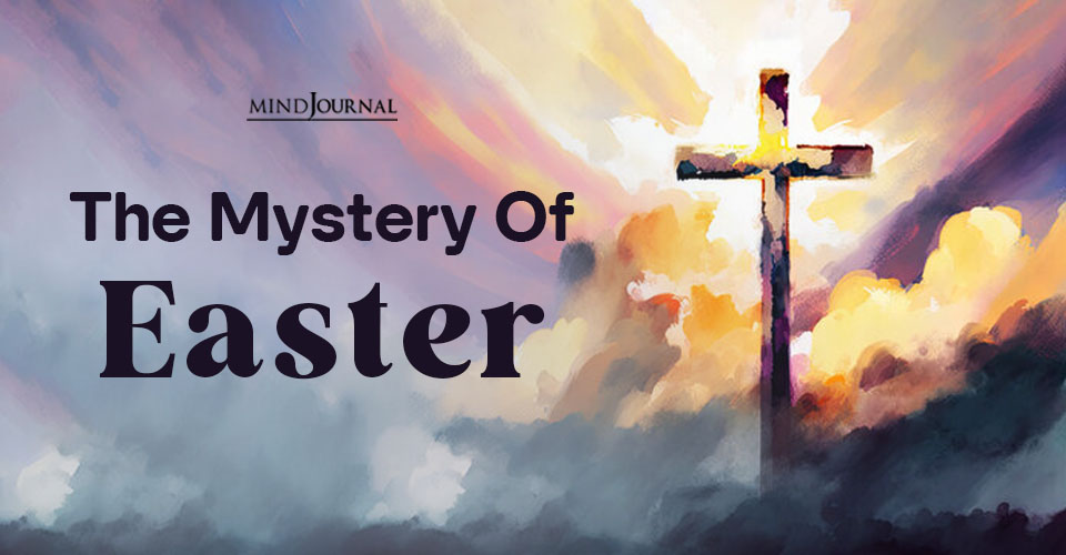The Mystery Of Easter