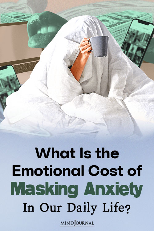 The Emotional Cost of Masking Anxiety In Our Daily Life