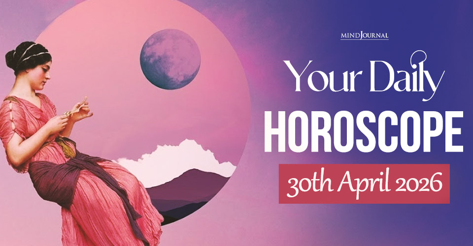 Your Daily Horoscope 30 April, 2026: Free Guide