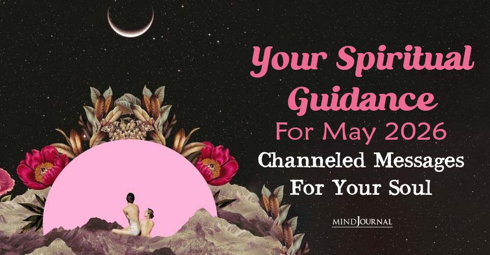 Your Free Spiritual Guidance For May 2026