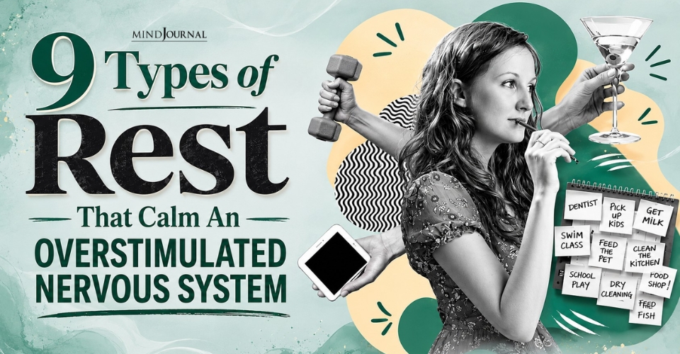 9 Types of Rest Your Nervous System Actually Needs