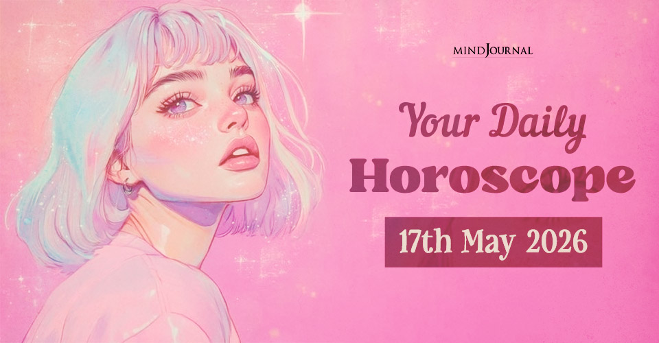Daily Horoscope 17 May 2026: Prediction for Zodiac Signs