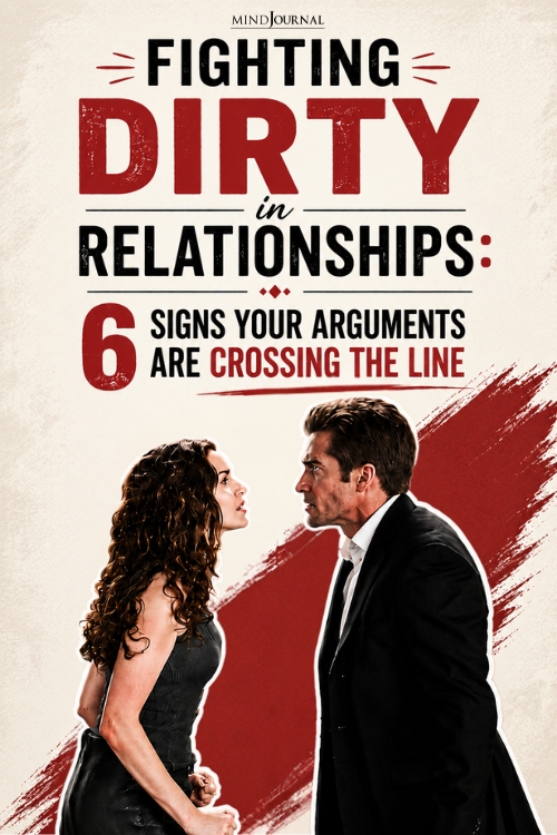 Fighting Dirty In Relationships: 6 Signs pinx