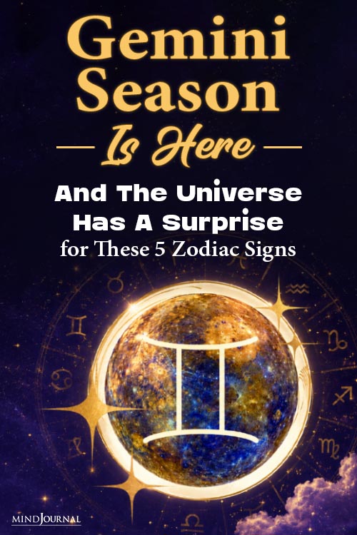 Gemini Season Is Officially Here! And The Universe Has A Surprise for These 5 Zodiac Signs Pin