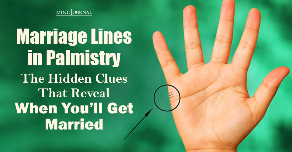 Palmistry Marriage Lines: 6 Top Interpretations Revealed!