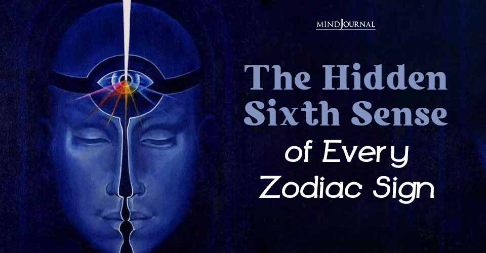Zodiac Signs Intuition: Discover Your Hidden Sixth Sense