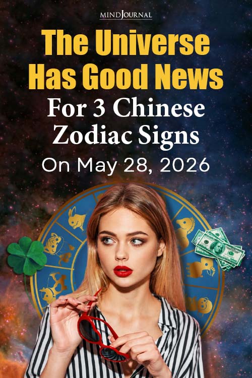 The Universe Has Good News For 3 Chinese Zodiac Signs On May 28, 2026 PIN