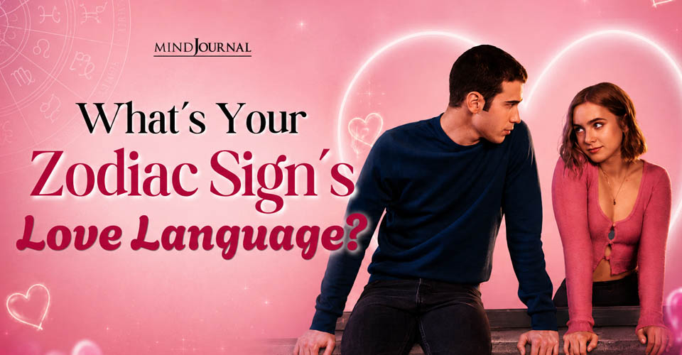 Zodiac Signs Love Language: How Each Sign Expresses Love