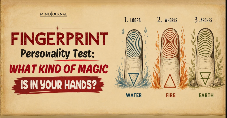 Fingerprint Personality Test: Find Out Your Magic Element!