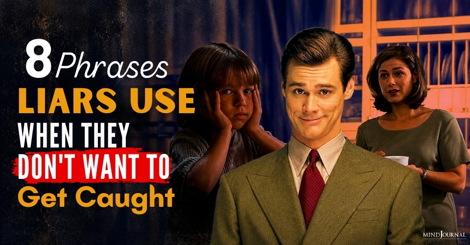 Toxic 8 Phrases Liars Use All The Time... Watch Out!