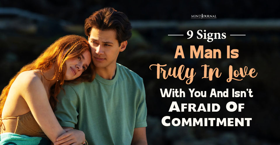 9 Clear Signs He Is Truly In Love With You