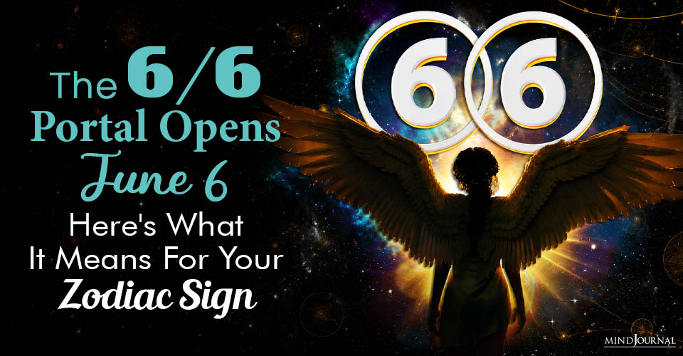 6/6 Portal Spiritual Meanings For The Zodiac Signs!