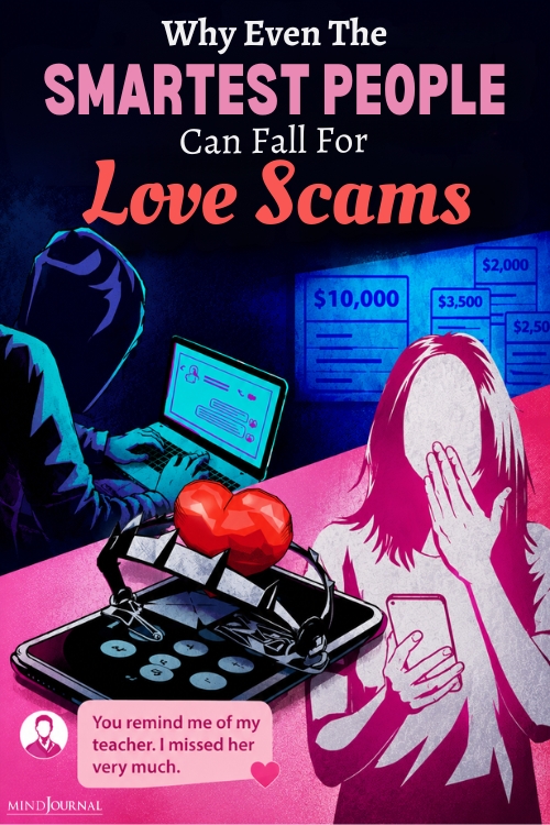 Why Even The Smartest People Can Fall For Love Scams pinx